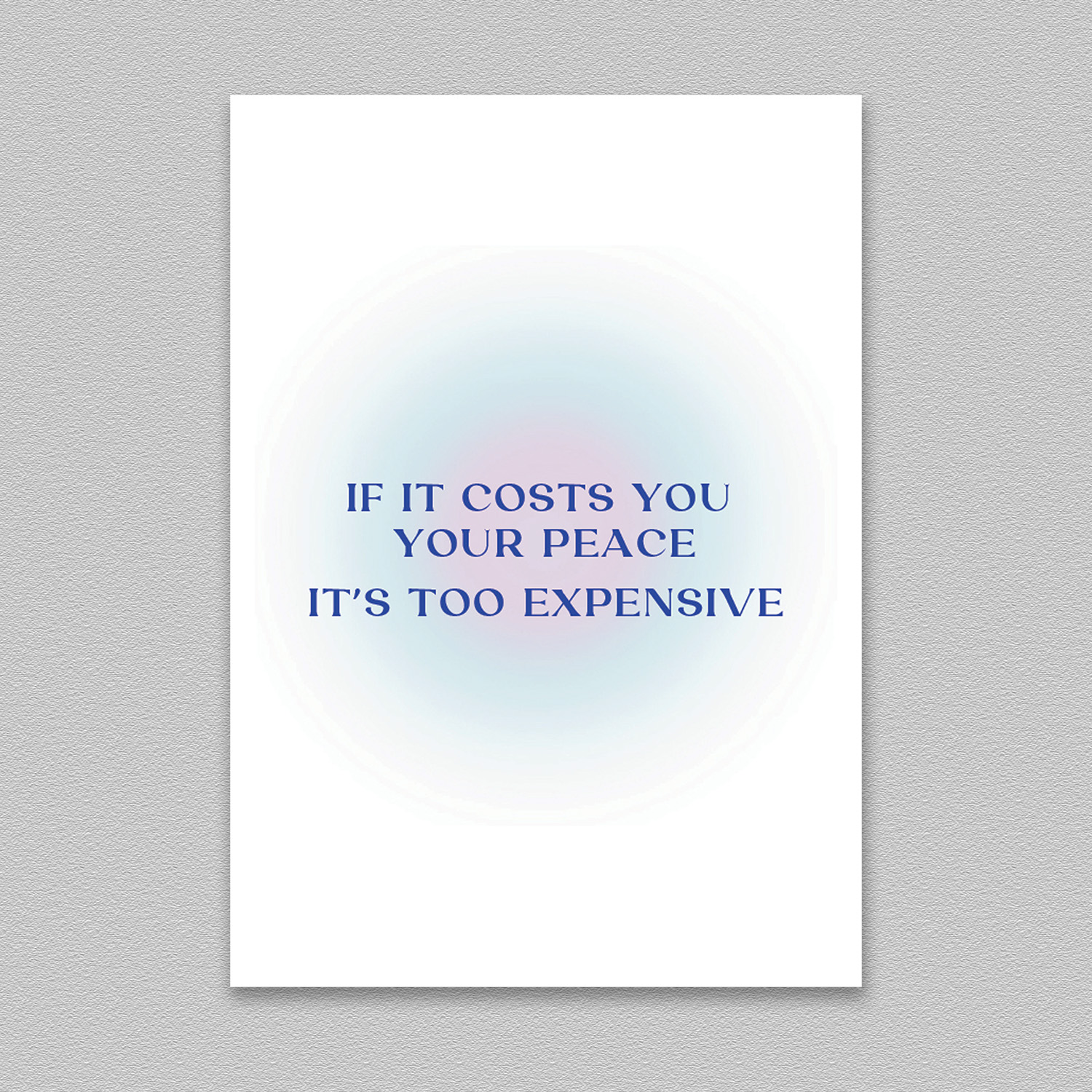 If It Costs You Your Peace Positive Affirmation Poster